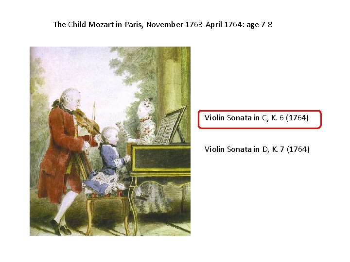 The Child Mozart in Paris, November 1763 -April 1764: age 7 -8 Violin Sonata