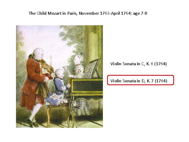 The Child Mozart in Paris, November 1763 -April 1764: age 7 -8 Violin Sonata