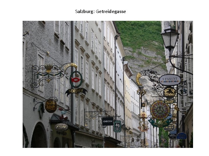Salzburg: Getreidegasse 