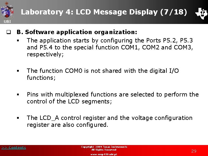 Laboratory 4: LCD Message Display (7/18) UBI q B. Software application organization: § The