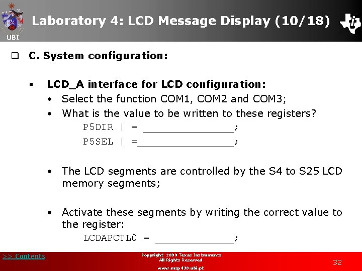 Laboratory 4: LCD Message Display (10/18) UBI q C. System configuration: § LCD_A interface