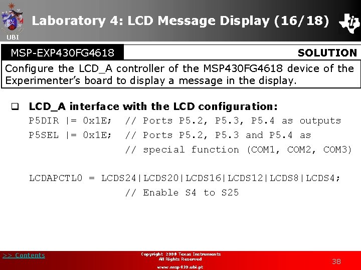 Laboratory 4: LCD Message Display (16/18) UBI MSP-EXP 430 FG 4618 SOLUTION Configure the
