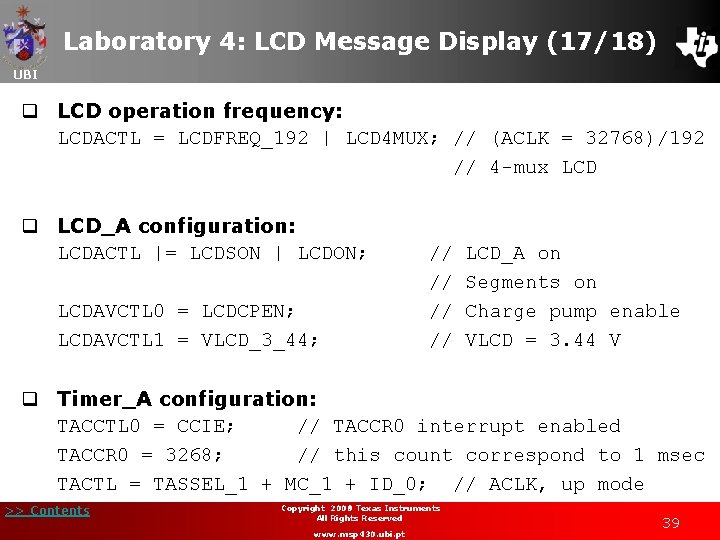 Laboratory 4: LCD Message Display (17/18) UBI q LCD operation frequency: LCDACTL = LCDFREQ_192