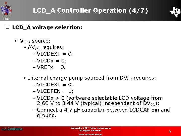 LCD_A Controller Operation (4/7) UBI q LCD_A voltage selection: § VLCD source: • AVCC