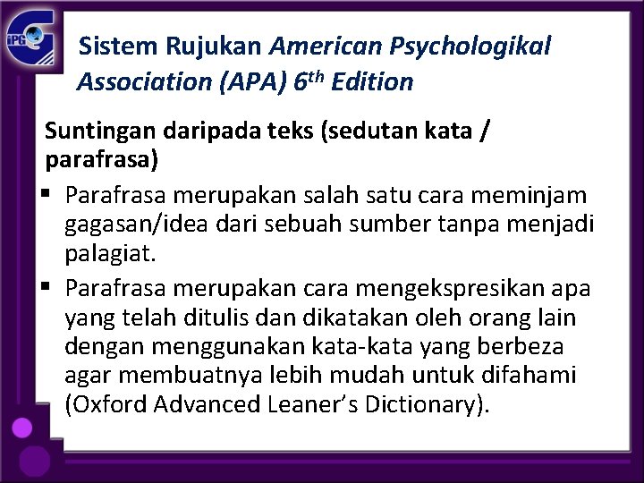 Sistem Rujukan American Psychologikal Association (APA) 6 th Edition Suntingan daripada teks (sedutan kata