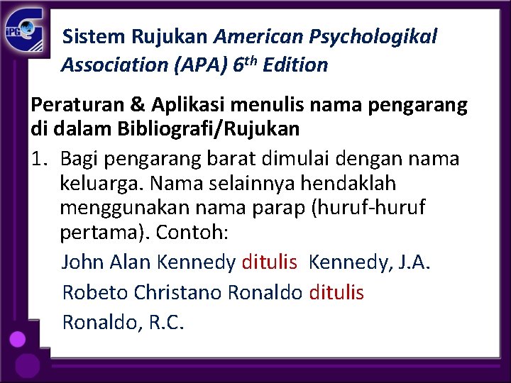 Sistem Rujukan American Psychologikal Association (APA) 6 th Edition Peraturan & Aplikasi menulis nama