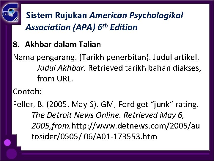 Sistem Rujukan American Psychologikal Association (APA) 6 th Edition 8. Akhbar dalam Talian Nama