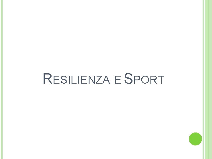 RESILIENZA E SPORT 