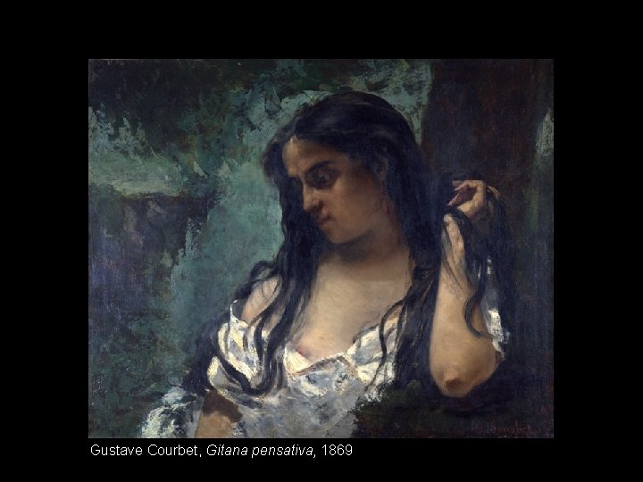 Gustave Courbet, Gitana pensativa, 1869 