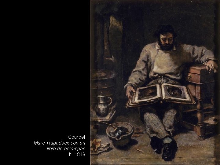 Courbet Marc Trapadoux con un libro de estampas h. 1849 