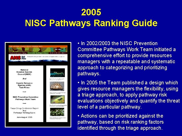 2005 NISC Pathways Ranking Guide • In 2002/2003 the NISC Prevention Committee Pathways Work