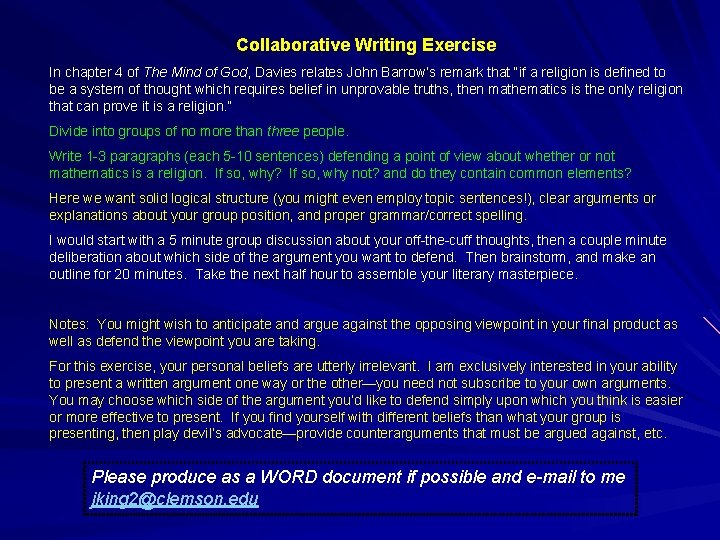 Collaborative Writing Exercise In chapter 4 of The Mind of God, Davies relates John