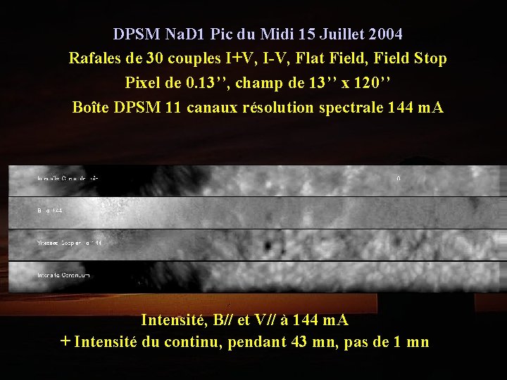 DPSM Na. D 1 Pic du Midi 15 Juillet 2004 Rafales de 30 couples