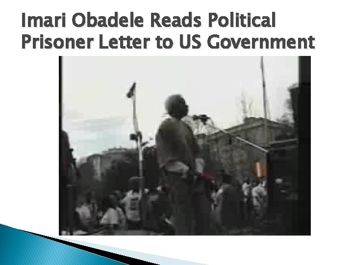 Imari Obadele Reads Political Prisoner Letter to US Government 