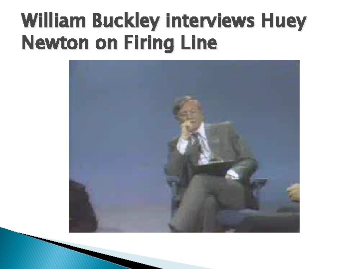 William Buckley interviews Huey Newton on Firing Line 