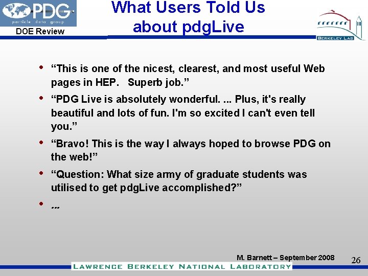 DOE Review What Users Told Us about pdg. Live • “This is one of