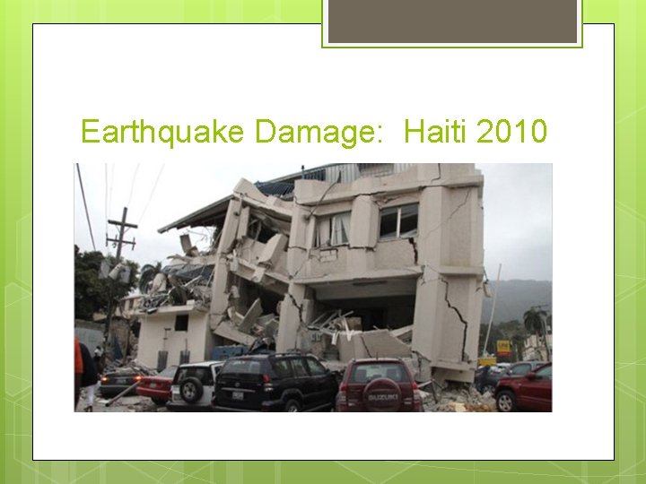 Earthquake Damage: Haiti 2010 