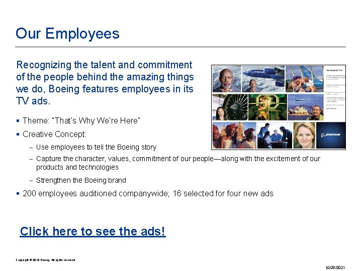 Our Employees Recognizing the talent and commitment of the people behind the amazing things