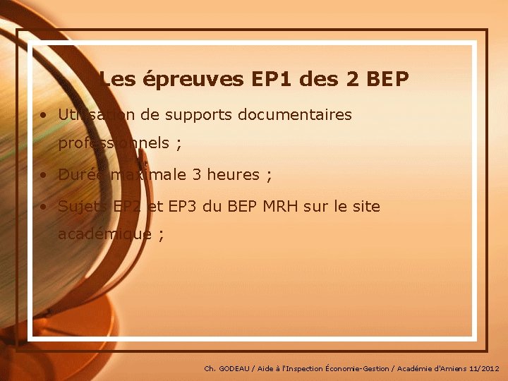 Les épreuves EP 1 des 2 BEP • Utilisation de supports documentaires professionnels ;