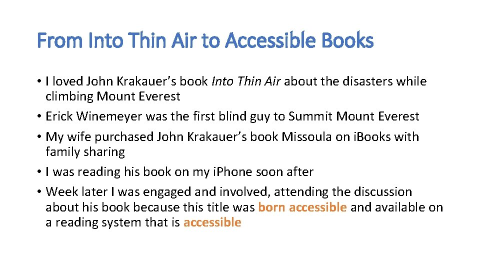 From Into Thin Air to Accessible Books • I loved John Krakauer’s book Into