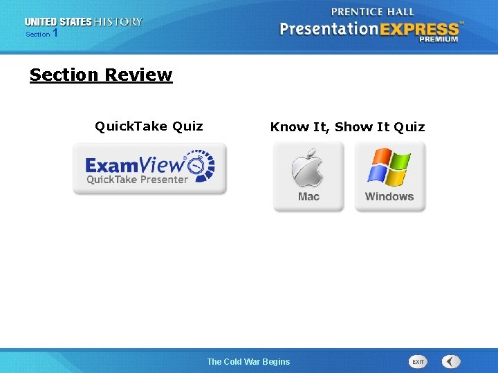 Section 1 Section Review Quick. Take Quiz Know It, Show It Quiz The Cold