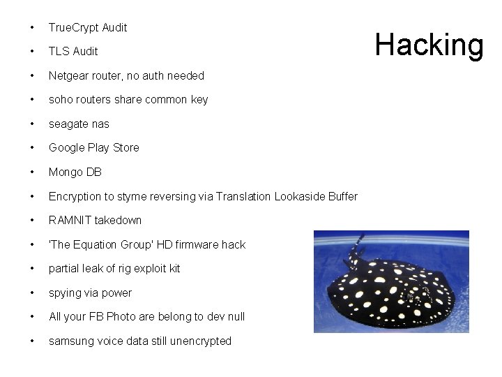  • True. Crypt Audit • TLS Audit • Netgear router, no auth needed