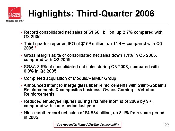 Highlights: Third-Quarter 2006 • Record consolidated net sales of $1. 661 billion, up 2.