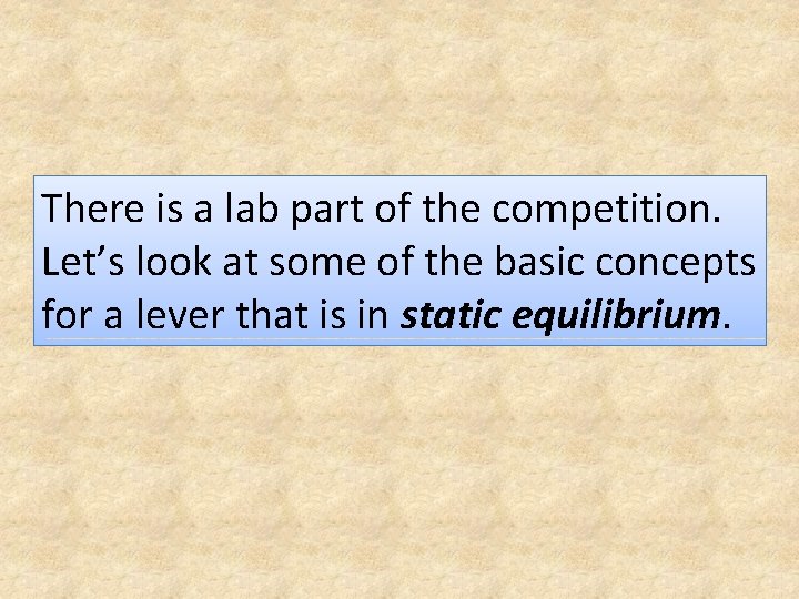 There is a lab part of the competition. Let’s look at some of the
