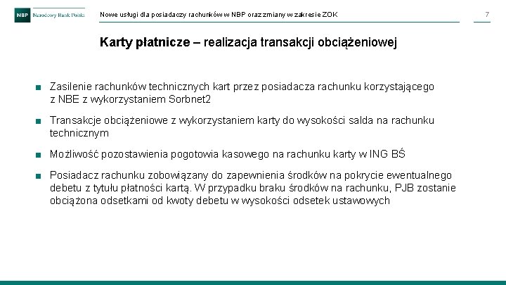 Nowe usługi dla posiadaczy rachunków w NBP oraz zmiany w zakresie ZOK Karty płatnicze