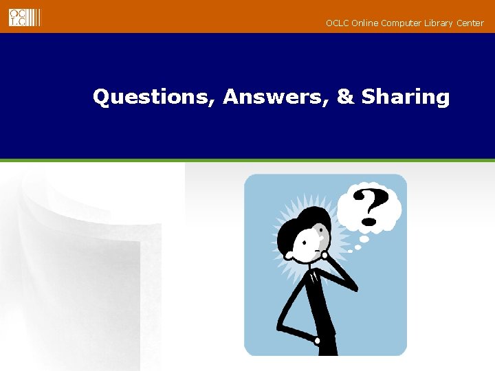 OCLC Online Computer Library Center Questions, Answers, & Sharing 
