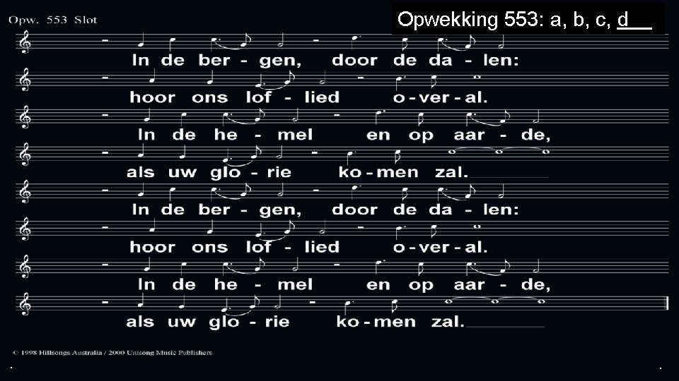 Opwekking 553: a, b, c, d . . . 