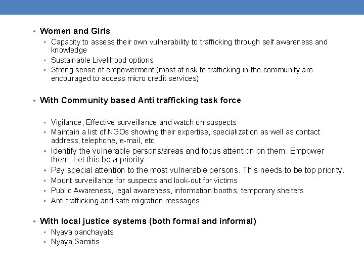 • Women and Girls • Capacity to assess their own vulnerability to trafficking