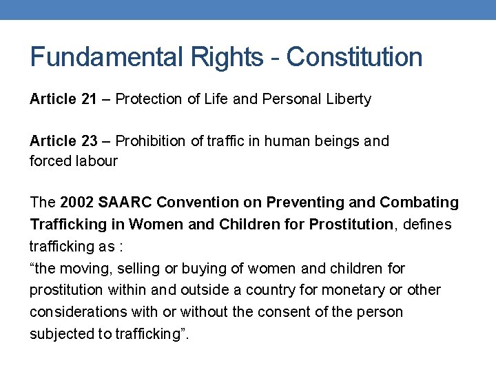 Fundamental Rights - Constitution Article 21 – Protection of Life and Personal Liberty Article