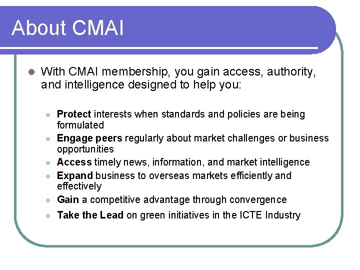 About CMAI l With CMAI membership, you gain access, authority, and intelligence designed to