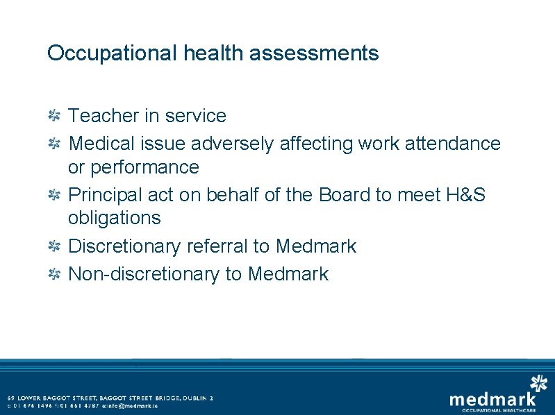 Occupational health assessments Teacher in service Medical issue adversely affecting work attendance or performance