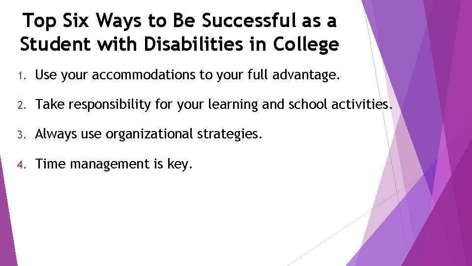 Top Six Ways to Be Successful as a Student with Disabilities in College 1.