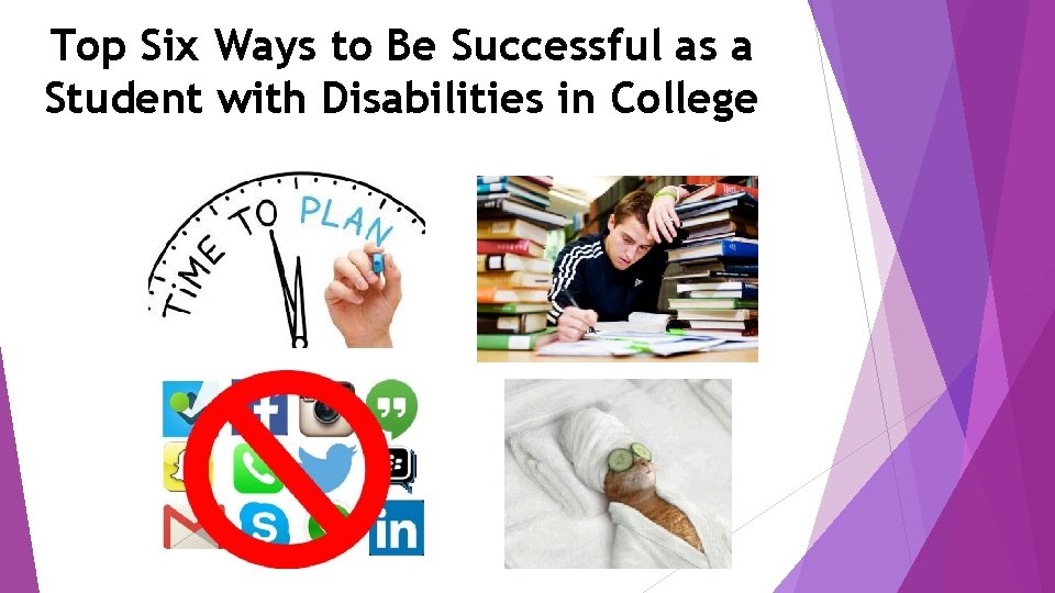 Top Six Ways to Be Successful as a Student with Disabilities in College 