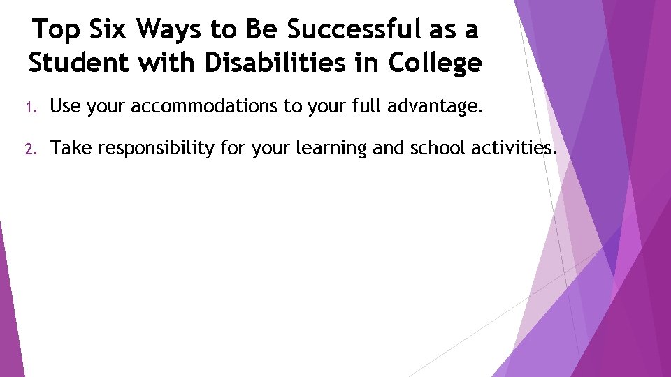 Top Six Ways to Be Successful as a Student with Disabilities in College 1.