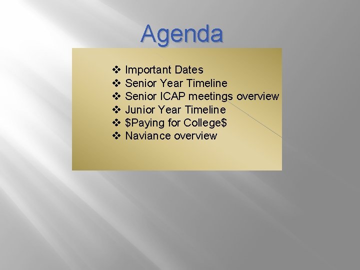Agenda v v v Important Dates Senior Year Timeline Senior ICAP meetings overview Junior
