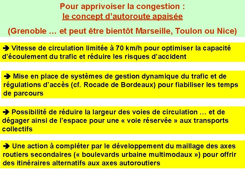 Pour apprivoiser la congestion : le concept d’autoroute apaisée (Grenoble … et peut être
