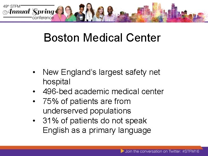 Boston Medical Center • New England’s largest safety net hospital • 496 -bed academic Boston Medical Center • New England’s largest safety net hospital • 496 -bed academic