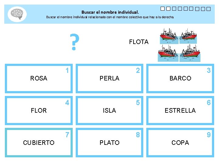 Buscar el nombre individual. Buscar el nombre individual relacionado con el nombre colectivo que