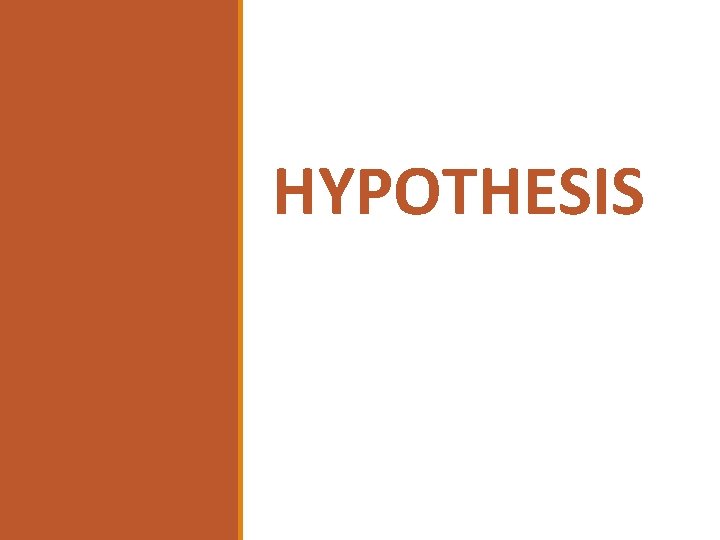 HYPOTHESIS 