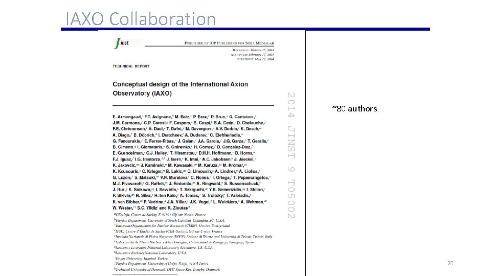 IAXO Collaboration ~80 authors 20 