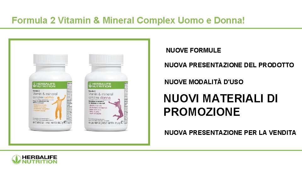 Formula 2 Vitamin & Mineral Complex Uomo e Donna! NUOVE FORMULE NUOVA PRESENTAZIONE DEL