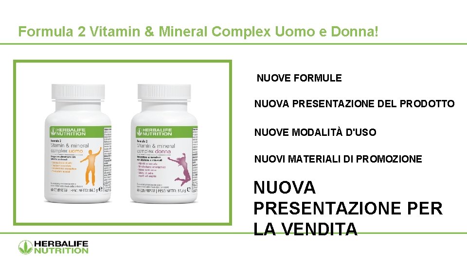 Formula 2 Vitamin & Mineral Complex Uomo e Donna! NUOVE FORMULE NUOVA PRESENTAZIONE DEL