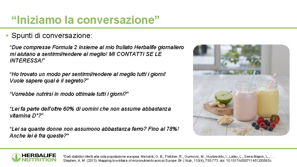 “Iniziamo la conversazione” • Spunti di conversazione: “Due compresse Formula 2 insieme al mio