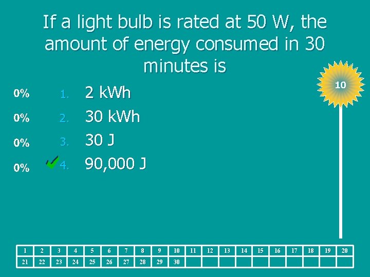 If a light bulb is rated at 50 W, the amount of energy consumed