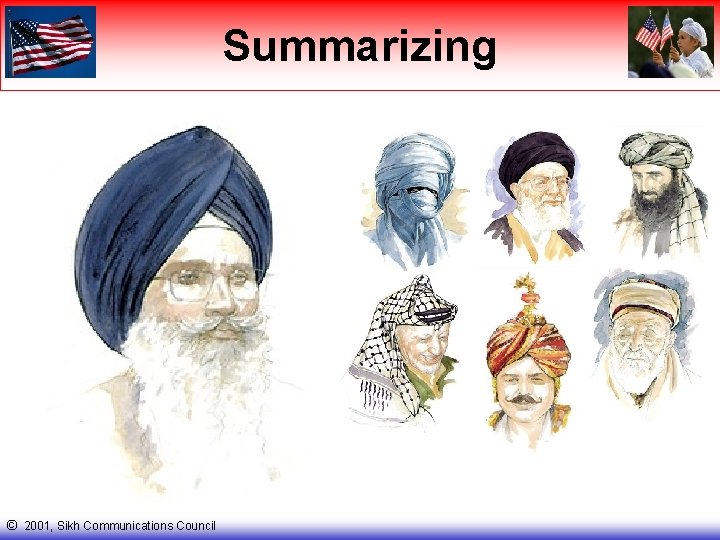 Summarizing © 2001, Sikh Communications Council 