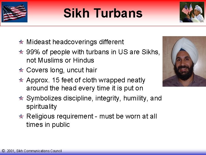 Sikh Turbans Mideast headcoverings different 99% of people with turbans in US are Sikhs,